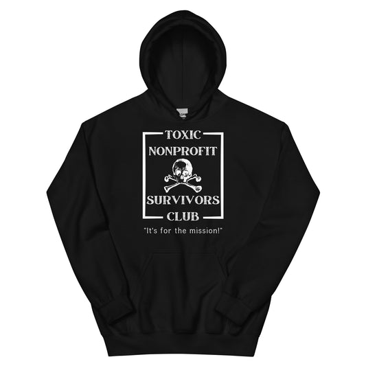 Toxic Nonprofit Survivors Club Dark Unisex Hoodie-recalciGrant