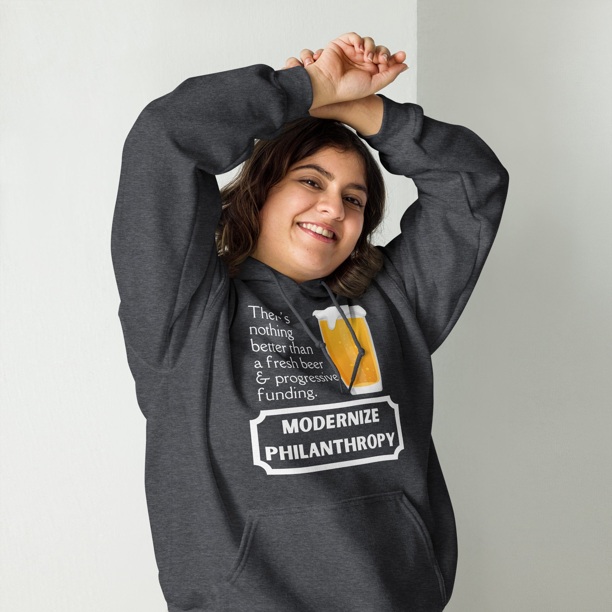 Modernize Philanthropy Beer Unisex Hoodie-recalciGrant