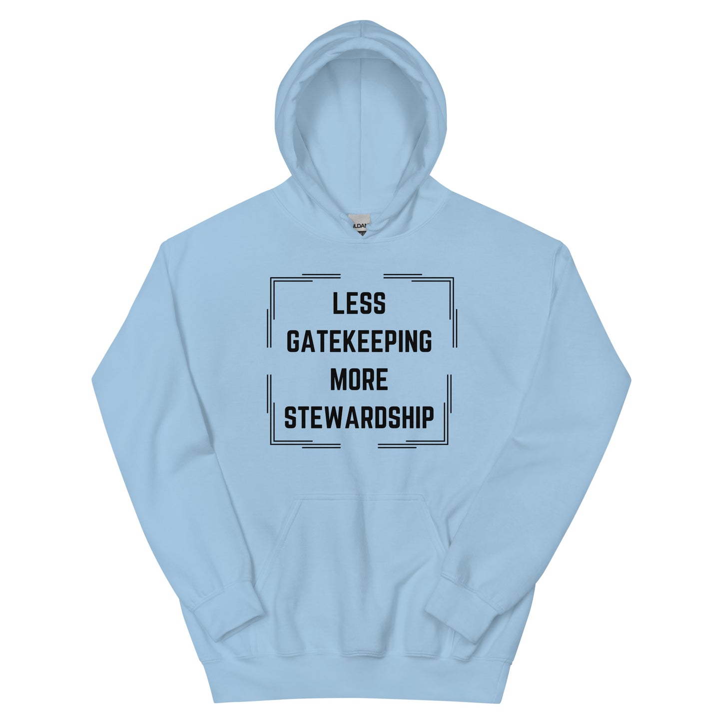 Less Gatekeeping, More Stewardship - Light Unisex Hoodie