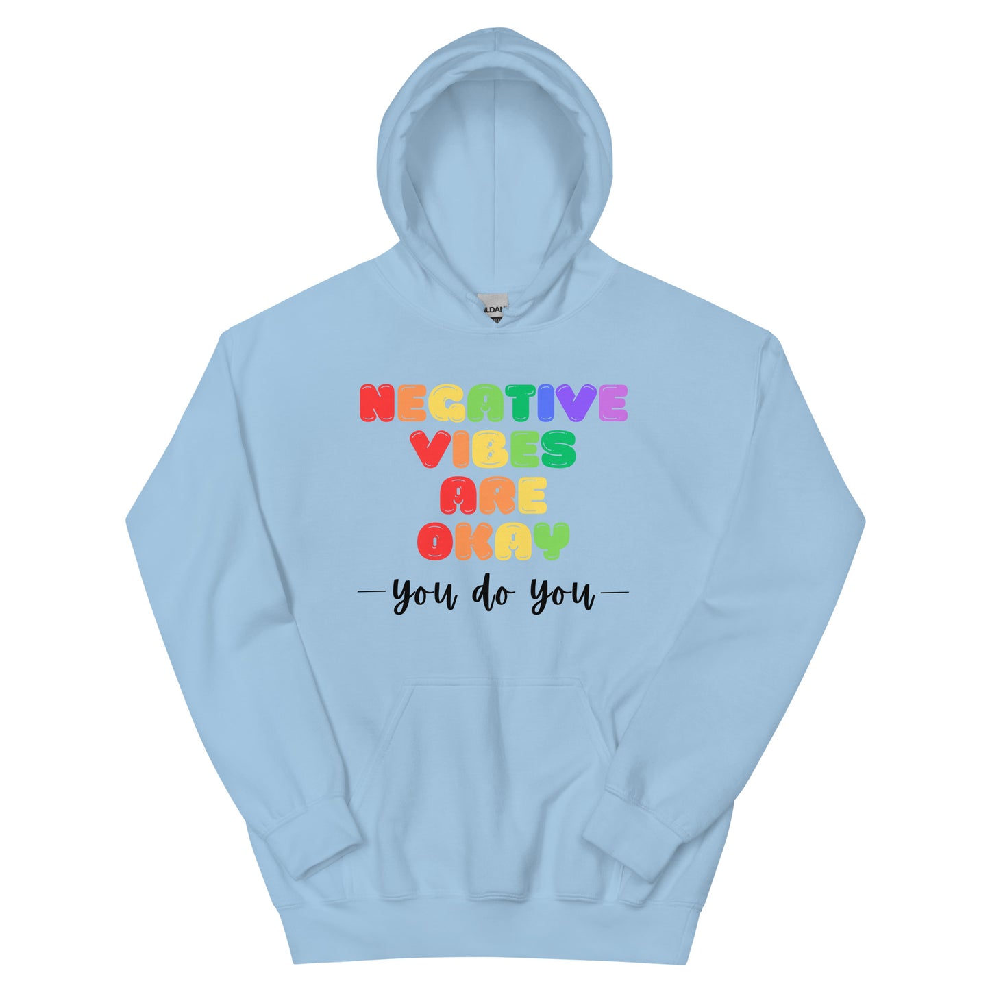 Negative Vibes are Okay - Light Unisex Hoodie