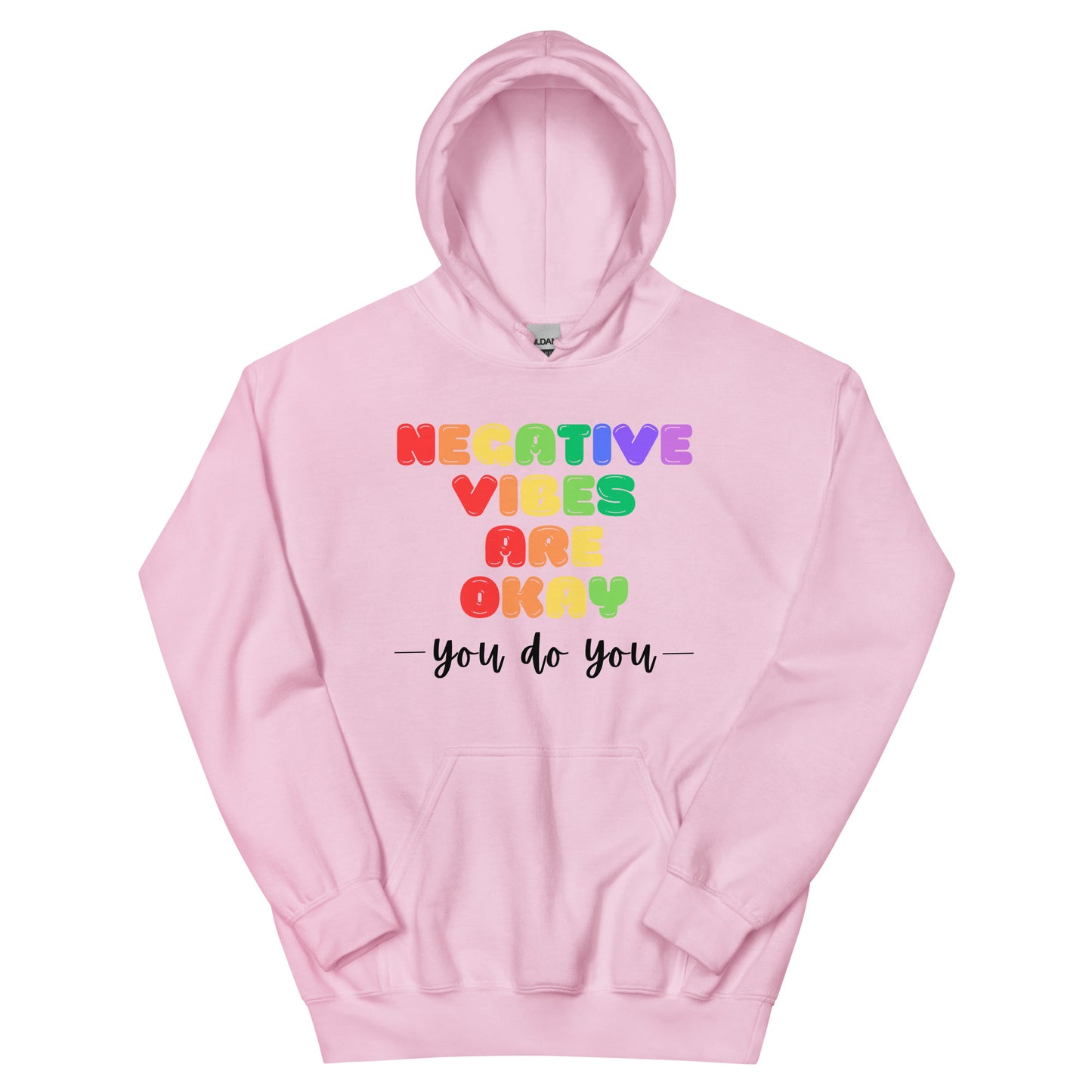 Negative Vibes are Okay - Light Unisex Hoodie