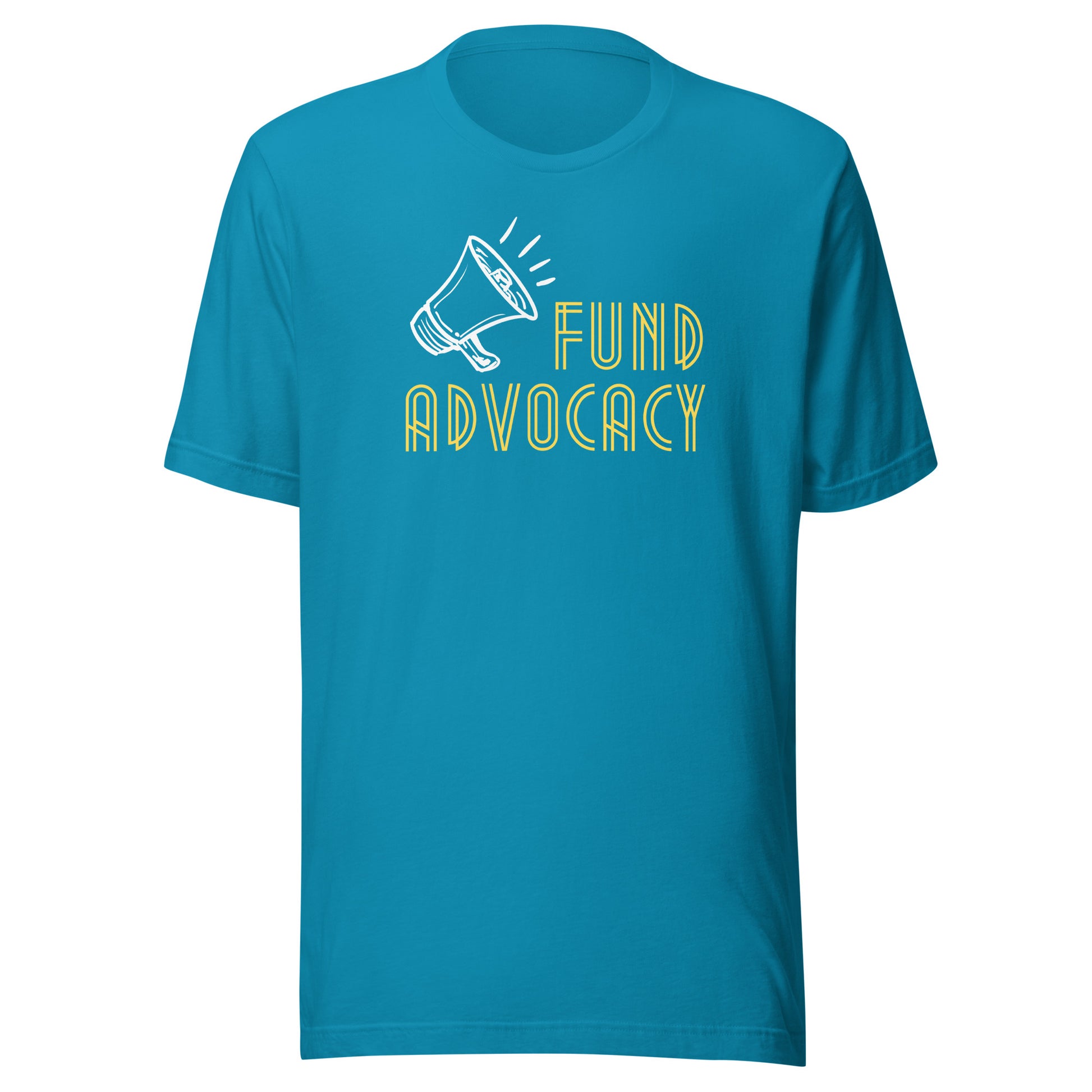 Fund Advocacy Unisex t-shirt-recalciGrant