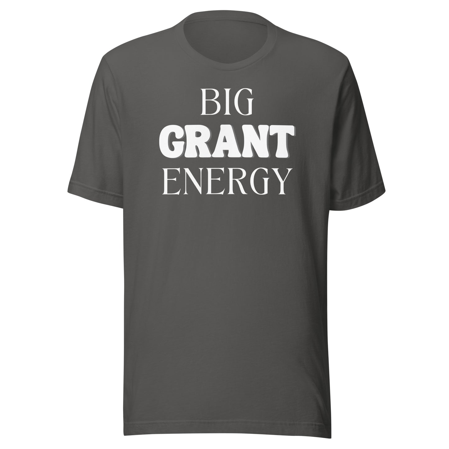 Big Grant Energy - Dark Unisex t-shirt