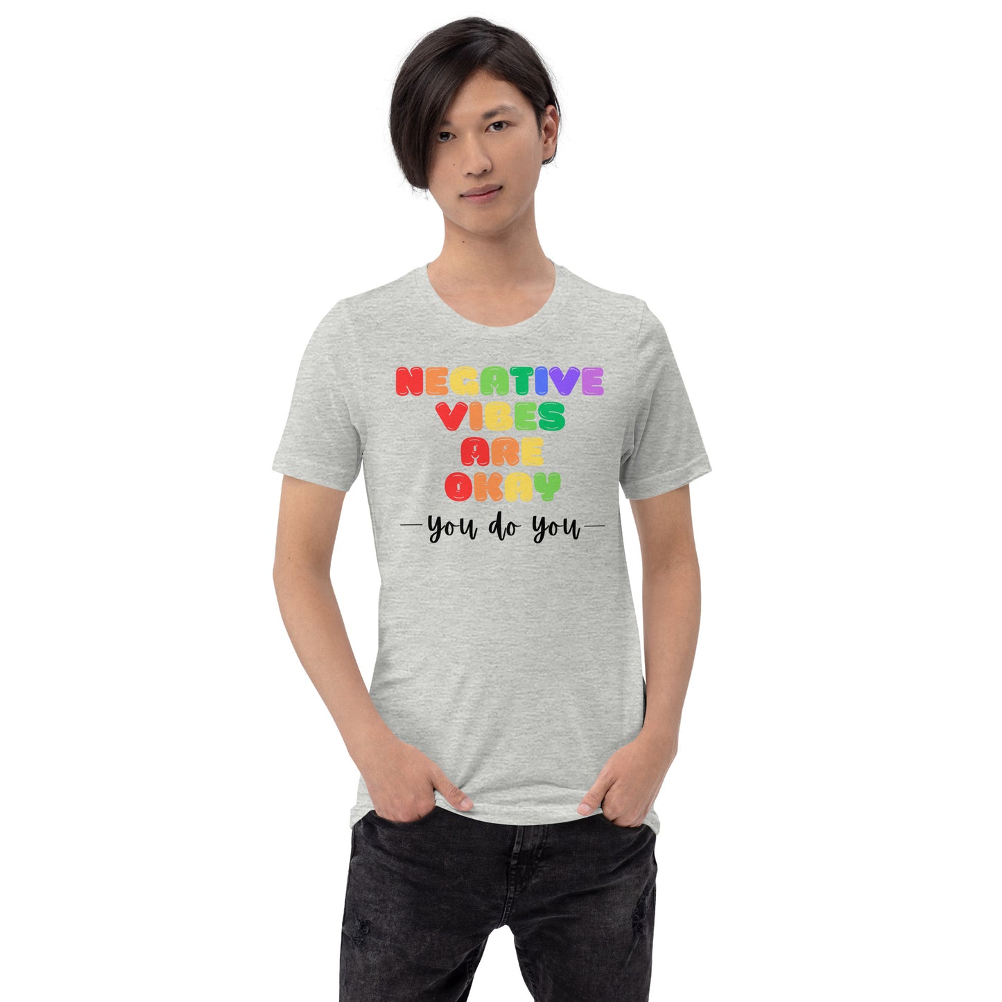 Negative Vibes are Okay - Light Unisex t-shirt
