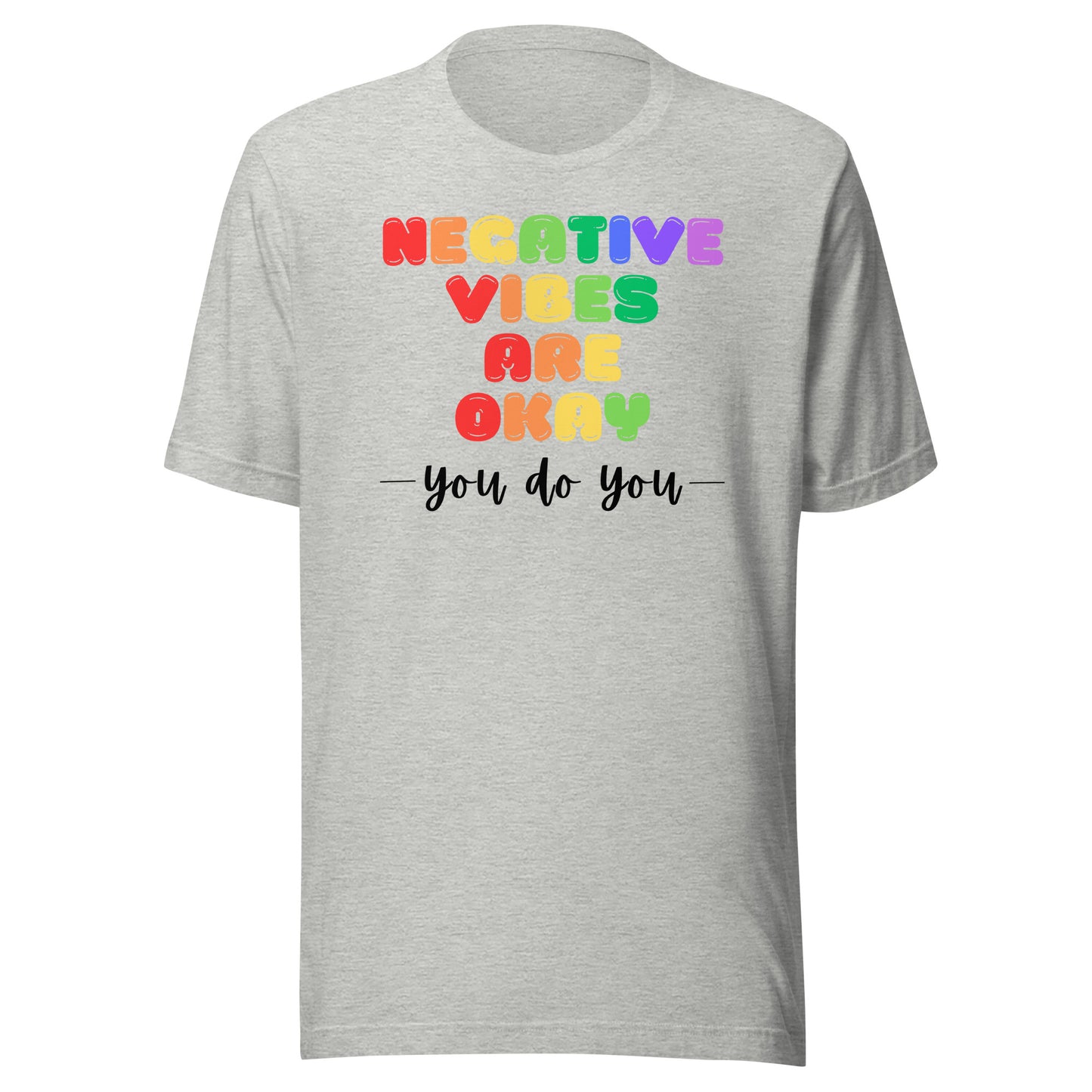 Negative Vibes are Okay - Light Unisex t-shirt
