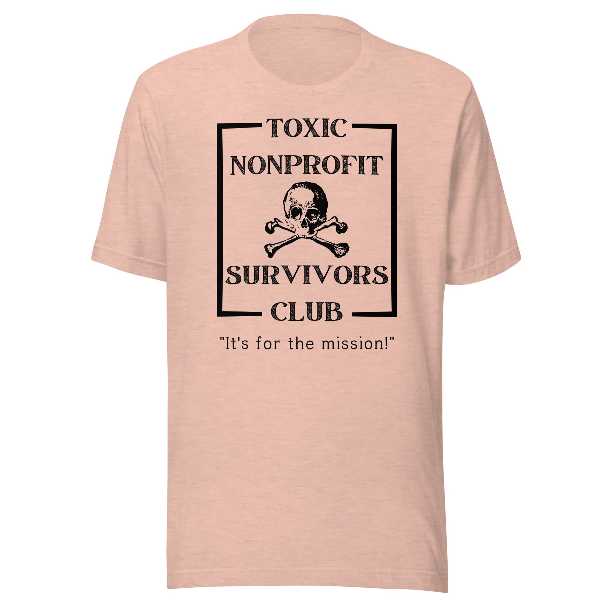 Toxic Nonprofit Survivors Club Light Unisex t-shirt-recalciGrant