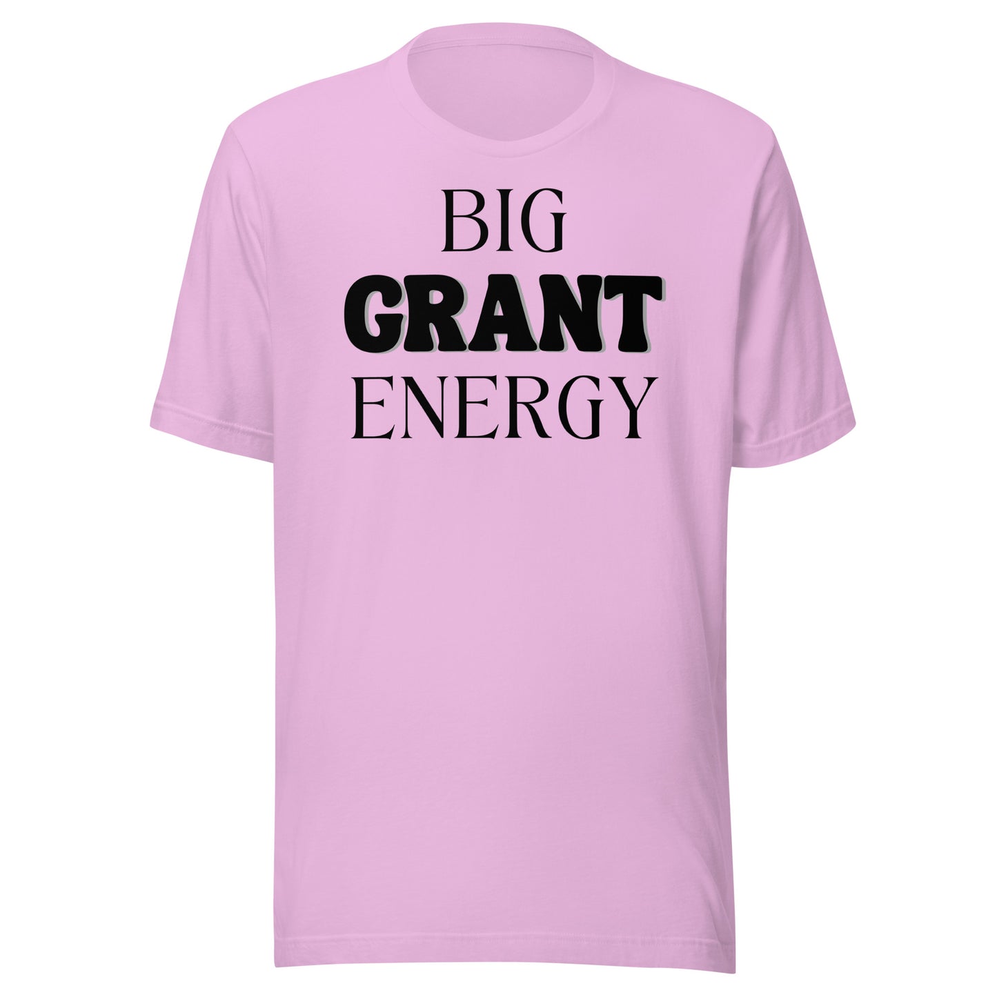 Big Grant Energy - Light Unisex t-shirt