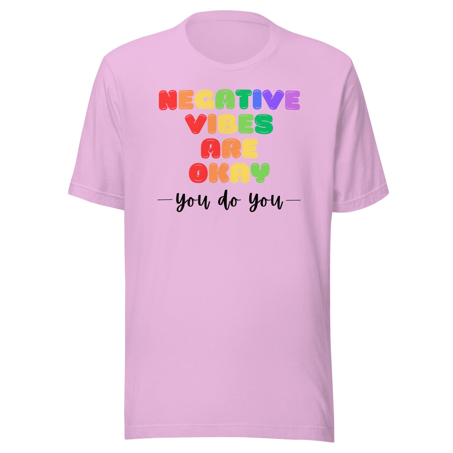 Negative Vibes are Okay - Light Unisex t-shirt