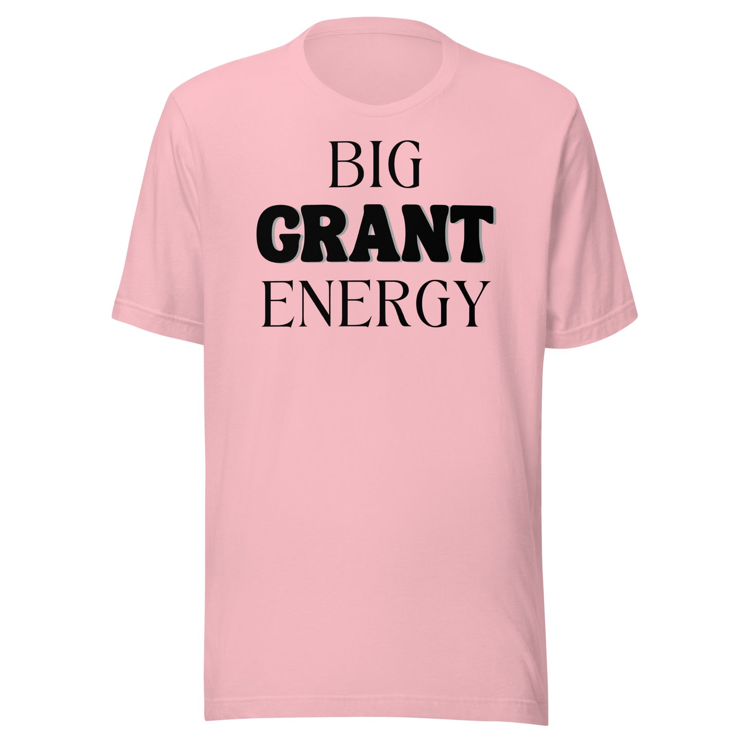 Big Grant Energy - Light Unisex t-shirt