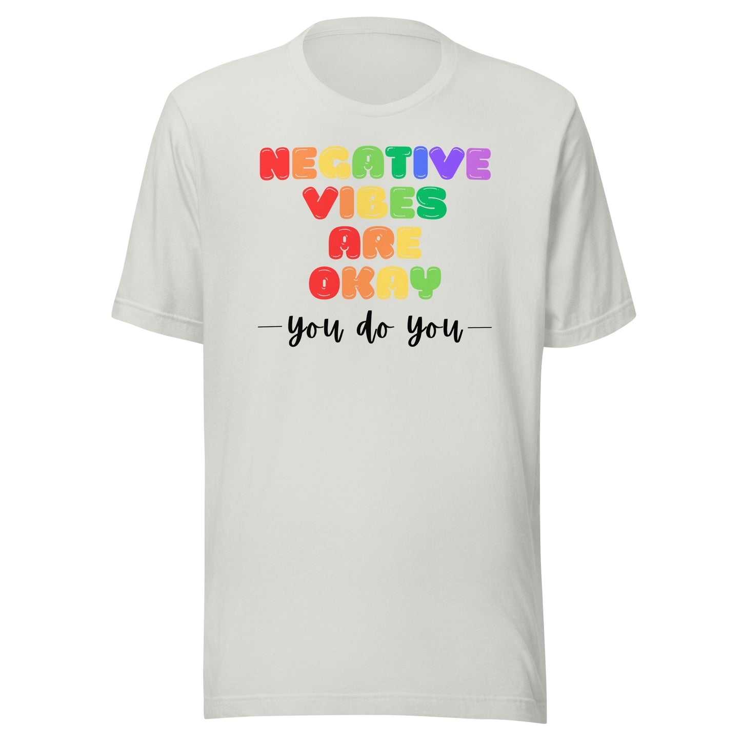 Negative Vibes are Okay - Light Unisex t-shirt