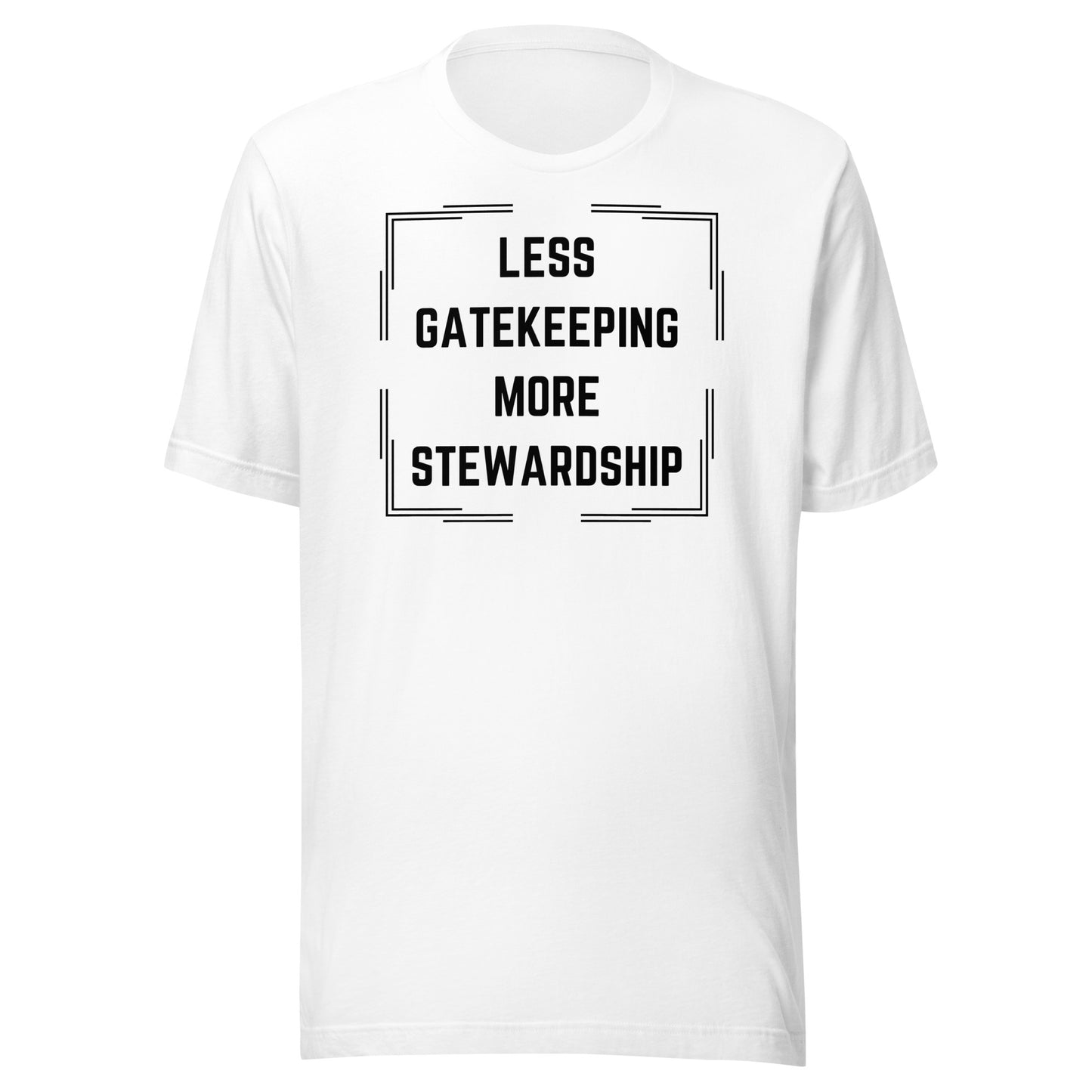 Less Gatekeeping, More Stewardship - Light Unisex t-shirt